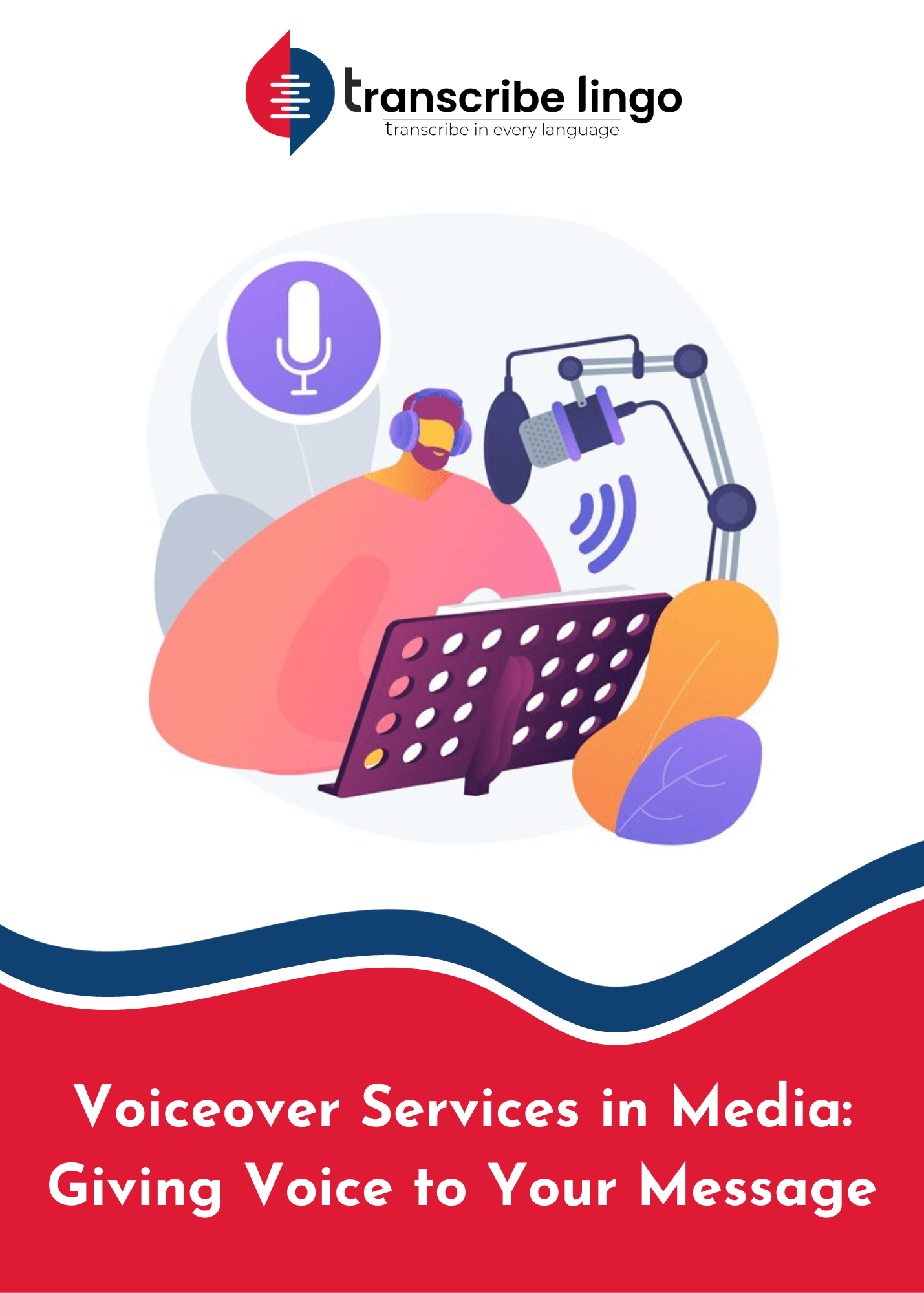 Voiceover Services in Media: Giving Voice to Your Message